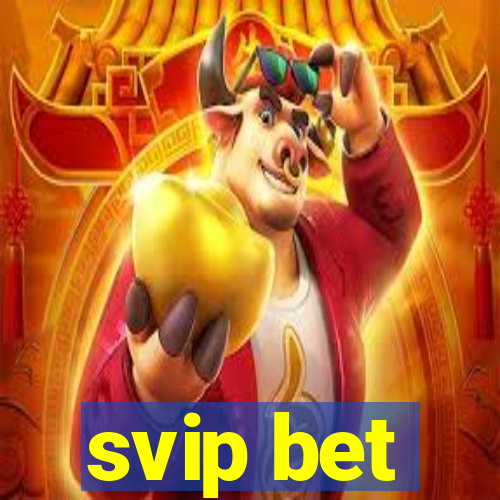 svip bet